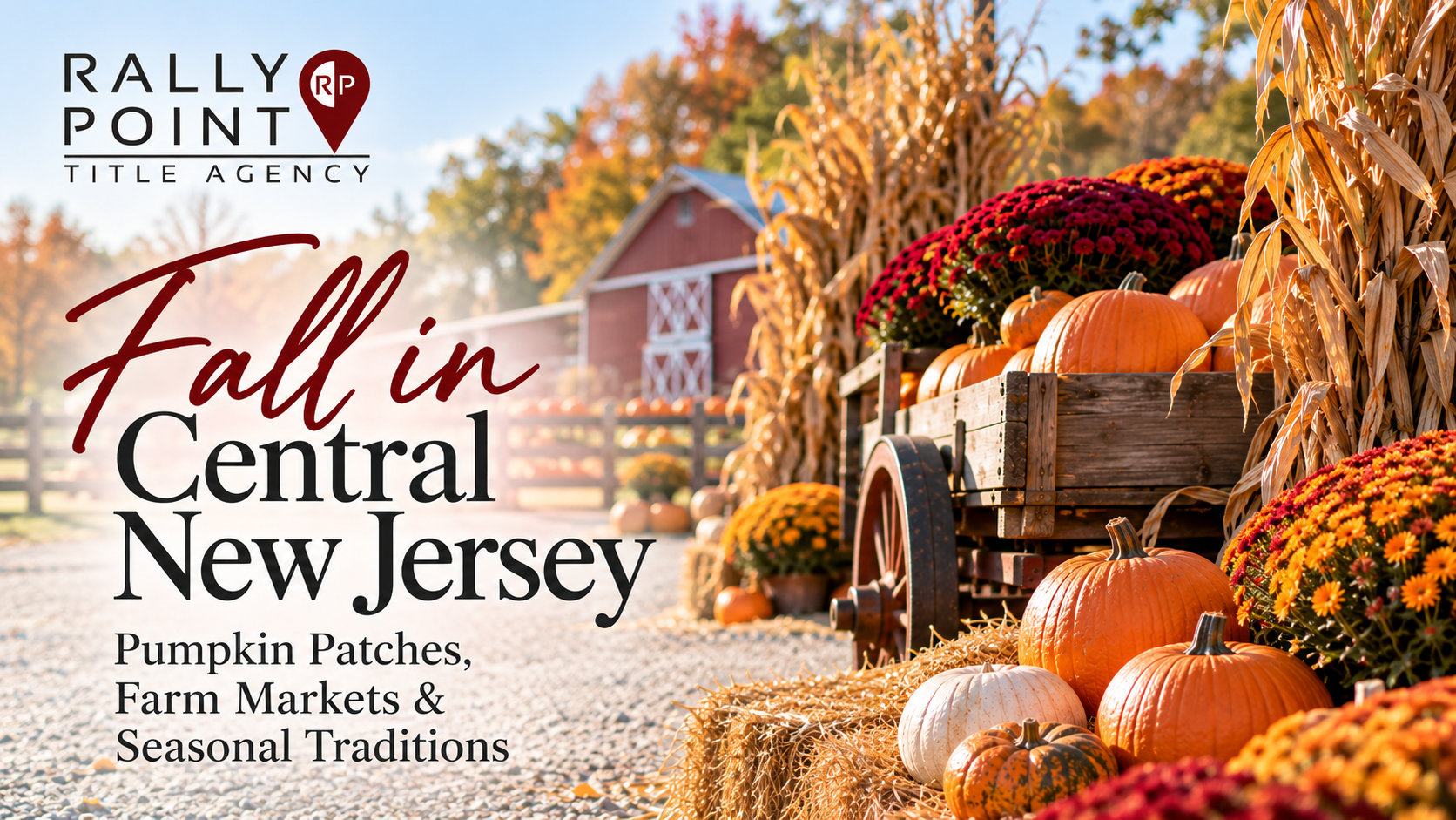 Fall in Central New Jersey: Pumpkin Patches, Farm Markets & Seasonal Traditions